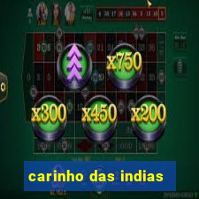 carinho das indias